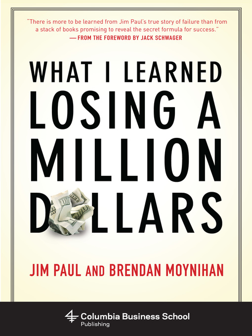 Title details for What I Learned Losing a Million Dollars by Jim - Available